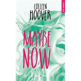 COLLEEN HOOVER - Maybe now (poche)