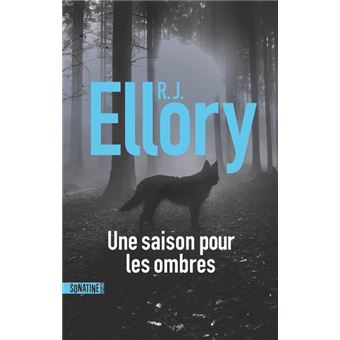 R.J ELLORY - Une saison pour les ombres